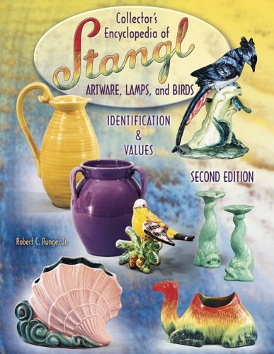 9781574324549: Collector's Encyclopedia Of Stangl Artware, Lamps, and Birds: Identification & Values (Collector's Encyclopedia of Stangl Artware, Lamps, and Birds) 2nd Edition