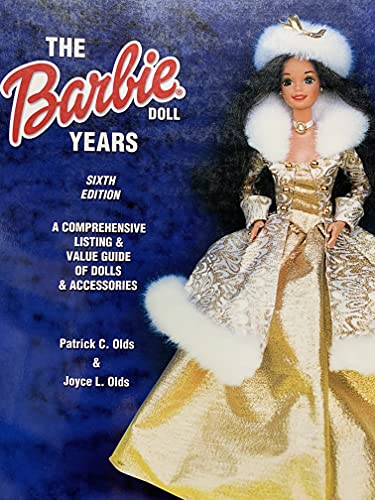 9781574324624: The Barbie Doll Years: A Comprehensive Listing & Value Guide of Dolls & Accessories: A Comprehensive Lising and Value Guide of Dolls and Accessories