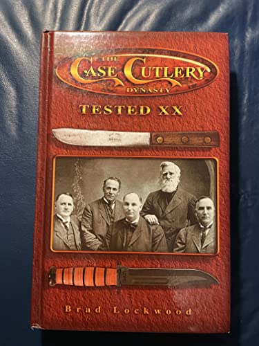 9781574324631: The Case Cutlery Dynasty: Tested XX