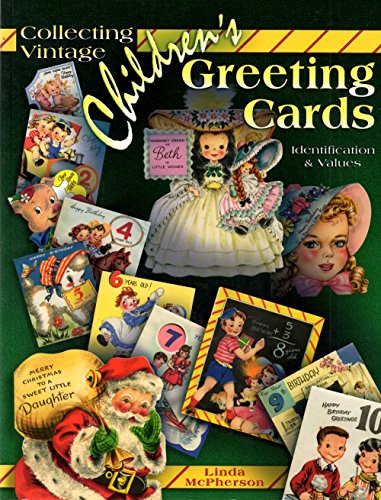 Beispielbild fr Collecting Vintage Children's Greeting Cards (Identification & Values (Collector Books)) zum Verkauf von Books Unplugged