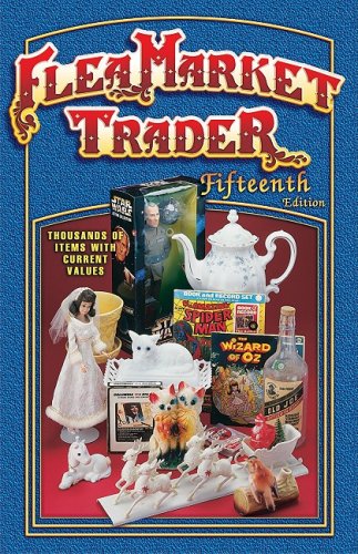 Stock image for Flea Market Trader: Thousands of Items with Current Values for sale by Ergodebooks