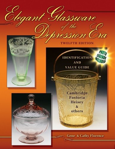 Stock image for Elegant Glassware of the Depression Era: Identification and Value Guide for sale by ThriftBooks-Dallas