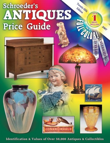 9781574325256: Schroeder's Antiques Price Guide 2007