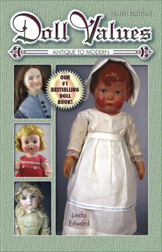 Imagen de archivo de Doll Values: Antique to Modern, Tenth Edition a la venta por Wonder Book