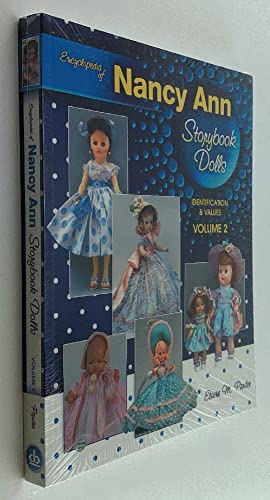 Stock image for Encyclopedia of Nancy Ann Storybook Dolls: Identification Values, Vol. 2 for sale by Byrd Books