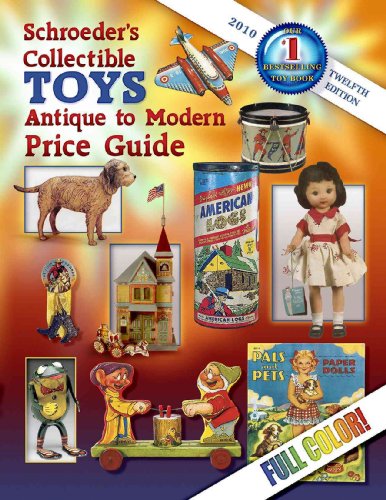 9781574326338: Schroeder's Collectible Toys: Antique to Modern Price Guide