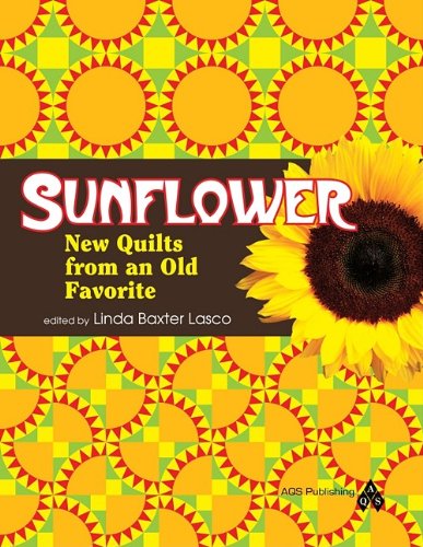 Imagen de archivo de Sunflower - New Quilts from an Old Favorite a la venta por HPB-Red