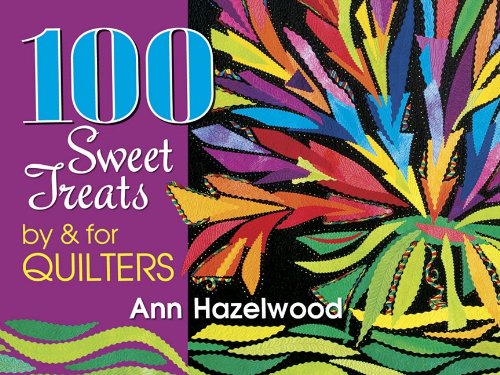 Beispielbild fr 100 Sweet Treats by & for Quilters zum Verkauf von HPB-Ruby