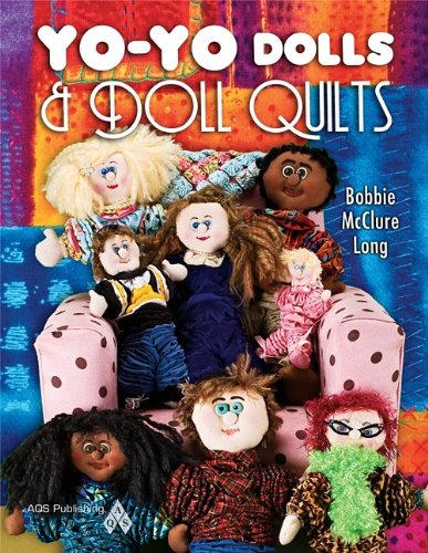 Yo-Yo Dolls & Doll Quilts