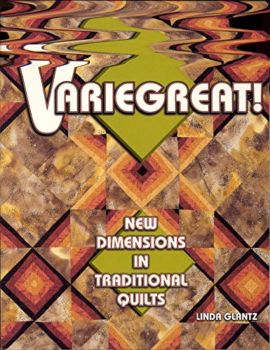 Stock image for Variegreat! New Dimensions In Traditional Quilts for sale by Wonder Book