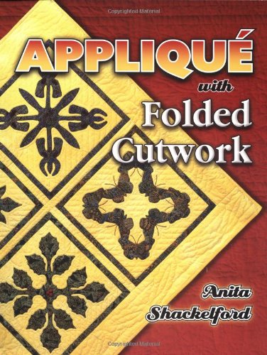 Beispielbild fr Applique with Folded Cutwork zum Verkauf von Better World Books: West