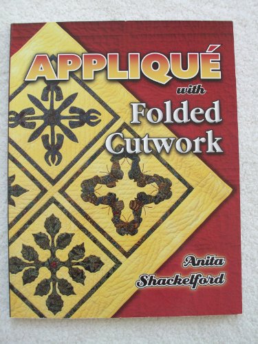 Stock image for Applique with Folded Cutwork for sale by Better World Books: West