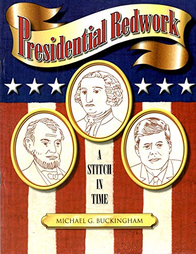 9781574327441: Presidential Redwork: A Stitch in Time