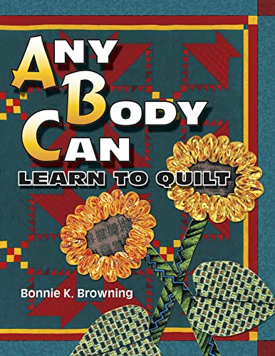 Stock image for Any Body Can Learn to Quilt for sale by WorldofBooks