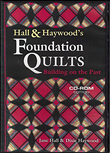 Stock image for Hall and Haywood's Foundation Quilts: Building on the Past for sale by ThriftBooks-Atlanta