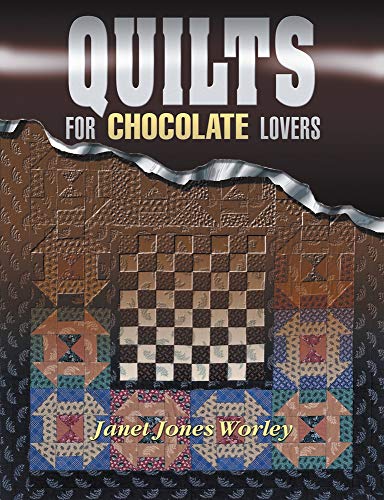 Beispielbild fr Quilts for Chocolate Lovers zum Verkauf von Better World Books