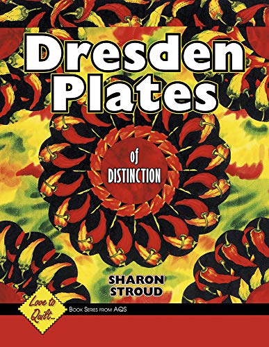 Dresden Plates of Distinction (9781574327731) by Stroud, Sharon