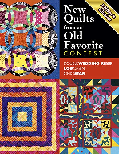 Beispielbild fr Editors Choice New Quilts From An Old Favorite Contest zum Verkauf von Books of the Smoky Mountains