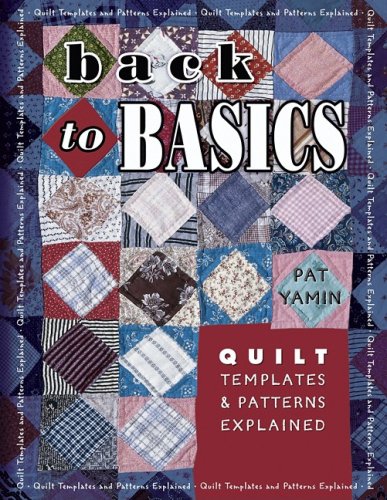 9781574328240: Back to Basics: Quilt Templates and Patterns Explained