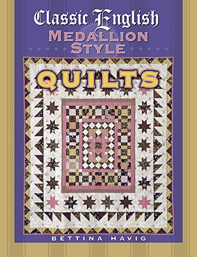 Stock image for Classic English Medallion Style Quilts for sale by Wonder Book