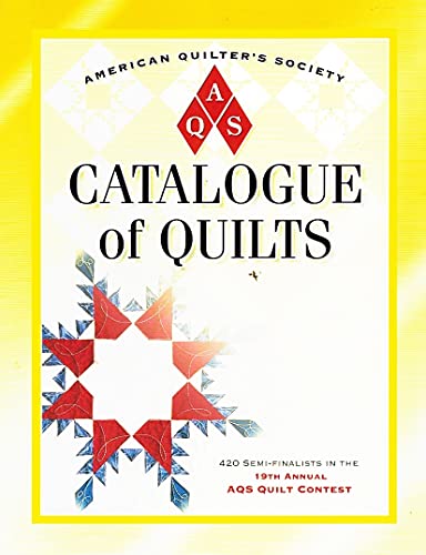 Imagen de archivo de Catalog of Quilts: 19th Annual Aqs Quilt Show a la venta por HPB-Diamond