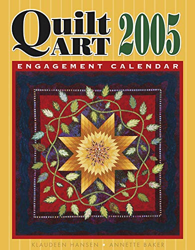 Imagen de archivo de Quilt Art 2005 Calendar: a Collection of Prizewinning Quilts from Across the Country a la venta por Ergodebooks