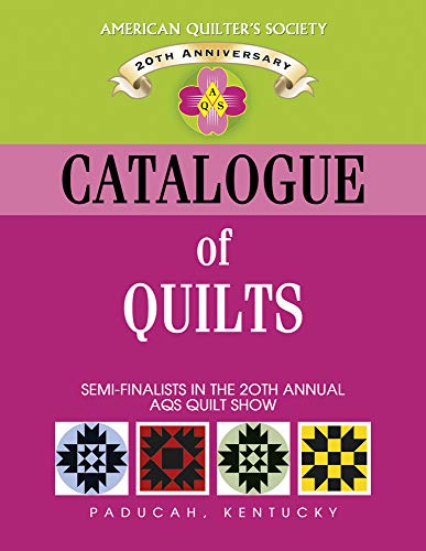 Beispielbild fr Catalogue of Show Quilts 2004: Semi-Finalists in the 20th Annual Aqs Quilt Show zum Verkauf von Bookmans