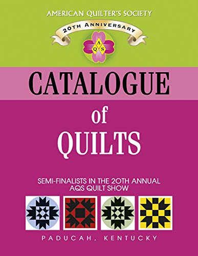 Stock image for Catalogue of Show Quilts 2004: Semi-Finalists in the 20th Annual Aqs Quilt Show for sale by Bookmans