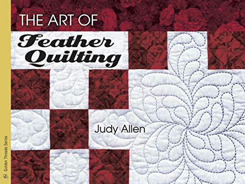 The Art of Feather Quilting