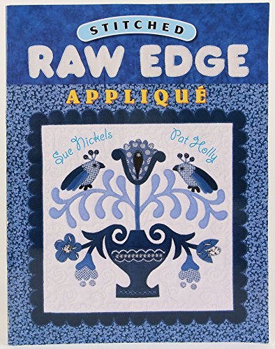 9781574328998: Stitched Raw Edge Applique