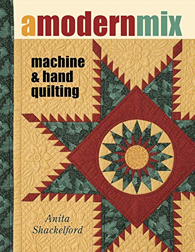 Stock image for A Modern Mix - Machine & Hand Quilting for sale by HPB-Emerald