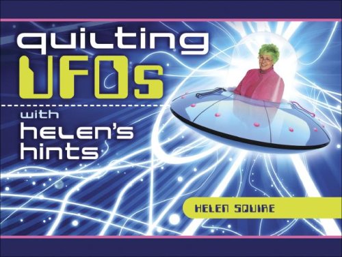 Beispielbild fr Quilting UFOs With Helen's Hints (Dear Helen) zum Verkauf von Wonder Book