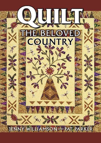 Beispielbild fr Quilt the Beloved Country zum Verkauf von Better World Books