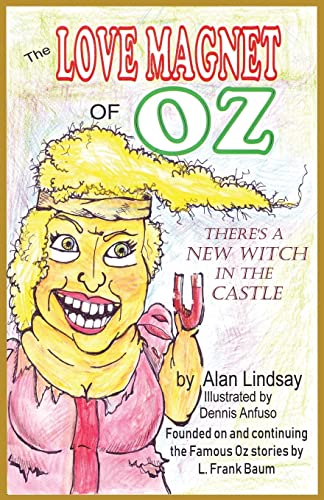 Stock image for The Love Magnet of Oz for sale by GreatBookPrices
