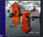 Drug Interaction Facts on Disc, Version 1.0, 2000 (CD-ROM for Windows, Version 1.0) (9781574390575) by Tatro, David S.