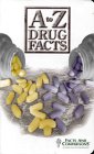Stock image for A to Z Drug Facts for sale by Mispah books