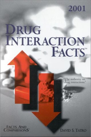 Drug Interaction Facts 2001 (9781574390759) by David S. Tatro