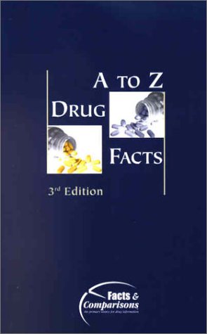 Stock image for A to Z Drug Facts 2001 for sale by Bookmonger.Ltd