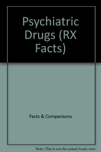 RxFacts: Psychiatric Drugs (9781574391251) by Ferrill, Mary J.; Published By Facts And Comparisons; Pharmd; Grabenstein, Laurie A.; Grabenstein, John D.