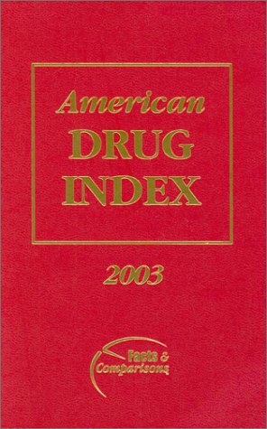 Stock image for American Drug Index 2003. for sale by G. & J. CHESTERS