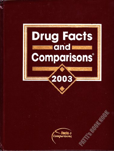 Drug Facts and Comparisons, 2003 (9781574391350) by Facts And Comparisons; Facts; Comparisons