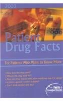 Patient Drug Facts 2003: For Patients Who Want to Know More (9781574391602) by Facts & Comparisons