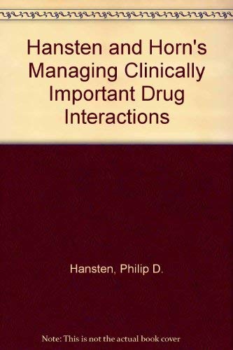 Stock image for Hansten and Horn's Managing Clinically Important Drug Interactions for sale by Phatpocket Limited