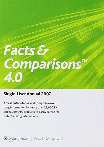 Facts & Comparisons 4.0 Single-User Annual 2007 (9781574392647) by Facts And Comparisons