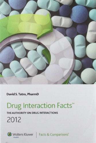Stock image for Drug Interaction Facts 2012 : The Authority on Drug Interactions for sale by Better World Books: West