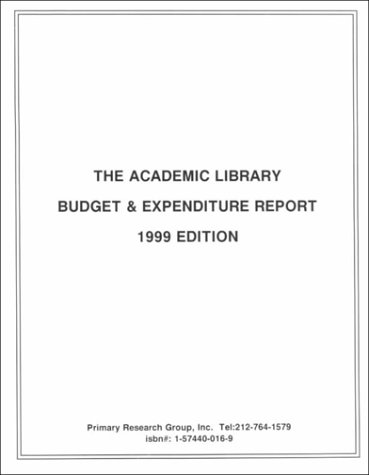 Beispielbild fr The Academic Library Budget and Expenditure Report, 1999 Edition zum Verkauf von Better World Books