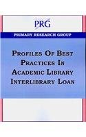 Beispielbild fr Profiles of Best Practices in Academic Library Interlibrary Loan zum Verkauf von Better World Books