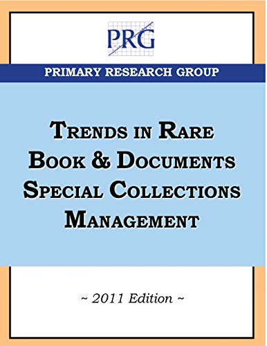 Stock image for Trends in Rare Book & Documents Special Collections Management, 2011 Edition
