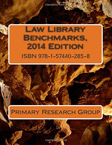 Beispielbild fr Law Library Benchmarks, 2014 Edition zum Verkauf von Revaluation Books