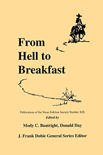 Stock image for From Hell to Breakfast (Publications of the Texas Folklore Socie Series, 19) for sale by Revaluation Books